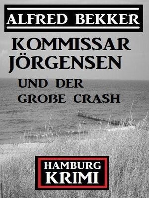 cover image of Kommissar Jörgensen und der große Crash